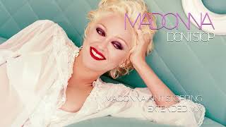 Madonna - Don&#39;t Stop (Madonna Ain&#39;t Stopping - Extended Mix)