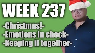 Week 237  Christmas day / Managing my emotions / Keeping myself in check  Hoiman Simon Yip