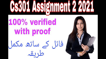 Cs301 Assignment 2 Solution 2021||100 % Correct||File link in discription||Must watch