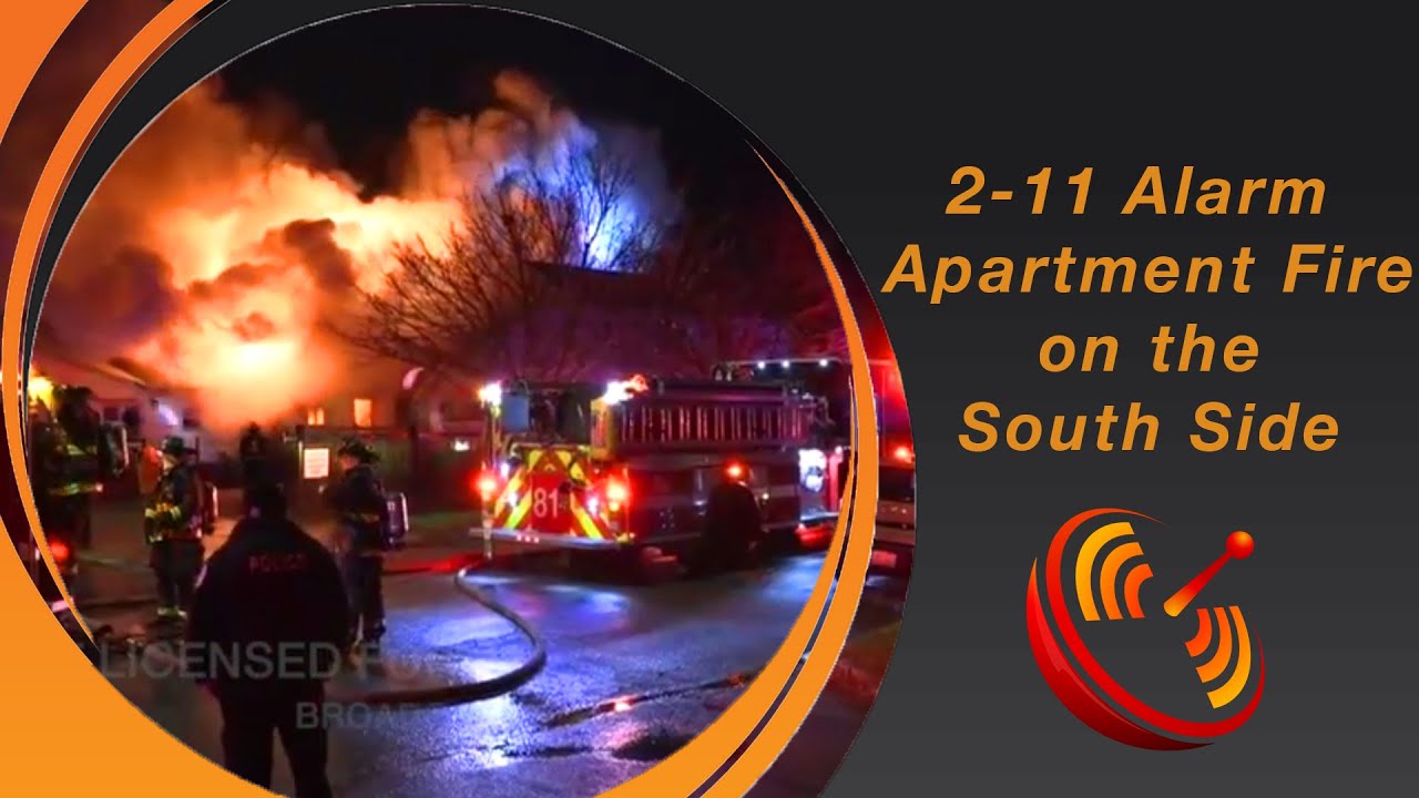 2-11 Alarm Apartment Fire on the South Side -BIG FLAMES - YouTube