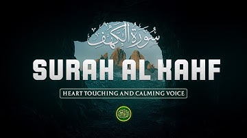 Surah Al-Kahf (سورة الكهف) | Heart Soothing Quran for Inner Peace, Light & Protection | Alaa Aqel