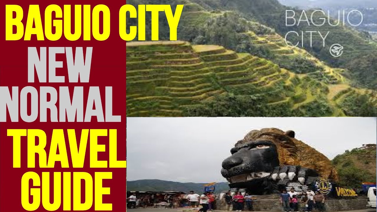 NEW NORMAL BAGUIO CITY TRAVEL GUIDE
