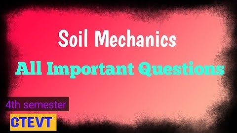 Soil Mechanics / Important Questions for exam / 4th semester / #ctevt
