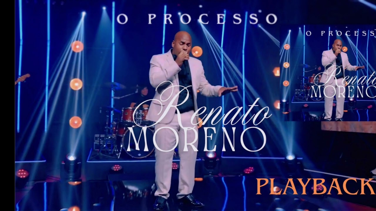 O processo playback  Renato moreno 