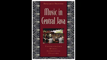 Music of Central Java (Experiencing Music, Expressing culture)
