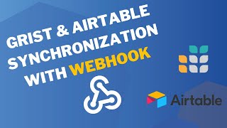 Grist with Airtable using webhooks