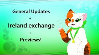 Updates + Ireland exchange + Previews