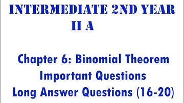 Binomial Theorem - Important Long Answer Questions (7 marks) - Part 4 || Intermediate II A