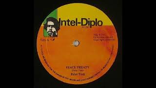 Video thumbnail of "Peter Tosh - Peace Treaty - Intel Diplo 12inch 1982"