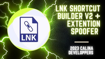 LNK Shortcut Builder V2 Updated - Bypass Windows Defender, Smart Screen , Extension Spoof