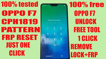 OPPO F7 CPH1819 SCREEN LOCK AND FRP JUST ONE CLICK WITH FREE TOOL