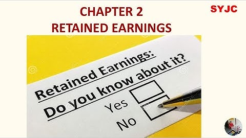 SYJC~CHAPTER 2~RETAINED EARNINGS & ITS DETERMINANTS