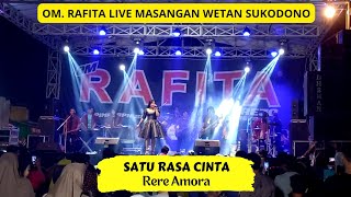 Rere Amora - Satu Rasa Cinta | OM. RAFITA Dhehan Audio Live Masangan Wetan Sukodono