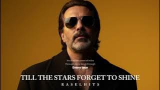Download lagu TILL THE STARS FORGET TO SHINE - RASELHITS