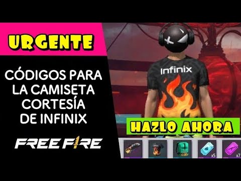 APRESURATE 🥵 CÓDIGOS PARA LA CAMISETA DE INFINIX X FREE FIRE - CORTESÍA DE  INFINIX 