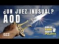 ¿AOD fue un Juez Inusual? / Podcast