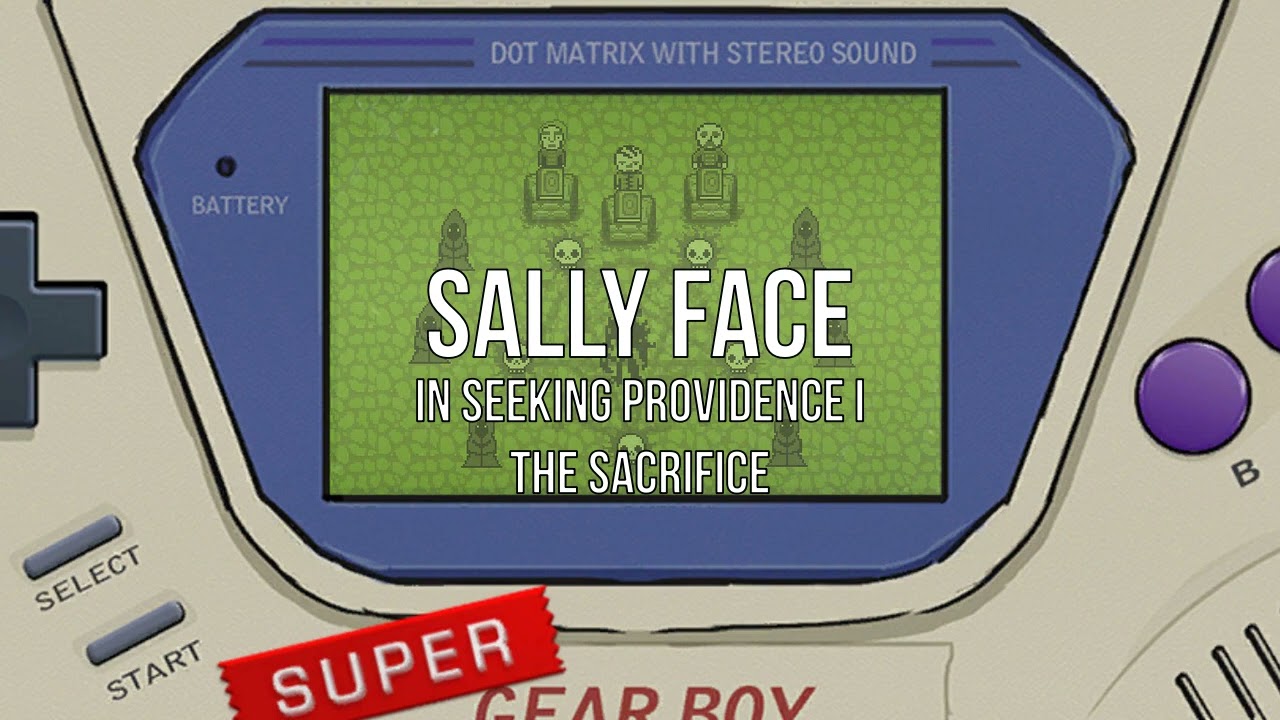 Sally Face - In Seeking Providence I (The Sacrifice)