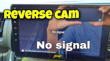 Reverse Camera No Signal Showing  Android Car Stereo How to Solve Back Camera no Signal Problem