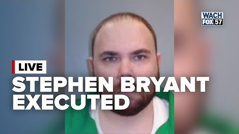 Officials Speak After Execution of Stephen Bryant