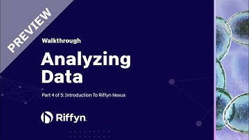 (Preview) Part 4 of 5 Introduction to Riffyn Nexus - a software walkthrough