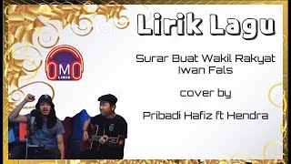 Lirik Lagu Surat Buat Wakil Rakyat ~ Iwan Fals | cover by Pribadi Hafiz ft Hendra