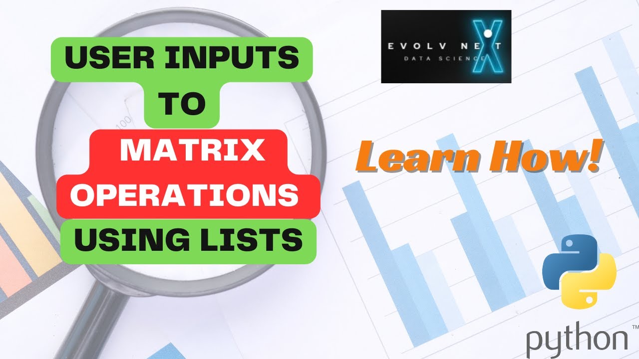 Python Basics 14 - Matrix CREATION and Matrix OPERATIONS | Addition ...