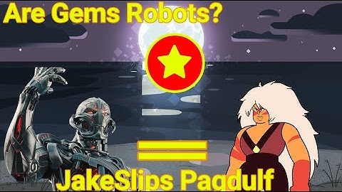 Steven Universe Theory: Are Gems Robots?