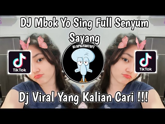 DJ MBOK YO SING FULL SENYUM SAYANG | FULL SENYUM SAYANG VIRAL TIK TOK TERBARU 2023 YANG KALIAN CARI! class=