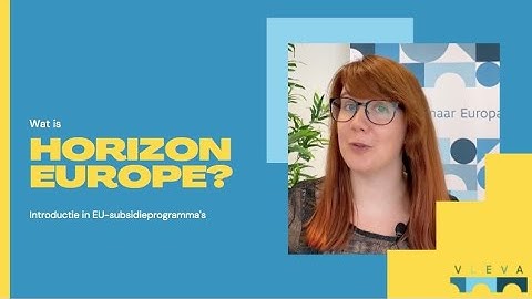 Horizon Europe - Europese subsidies 2021-2027