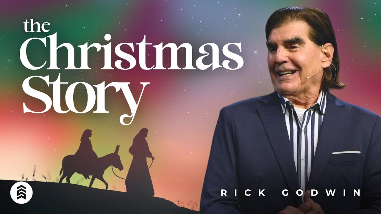 The Christmas Story | Rick Godwin | Summit Church