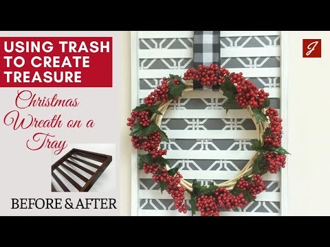 Using Trash to Create Treasure - Christmas Wreath on a Tray DIY Farmhouse