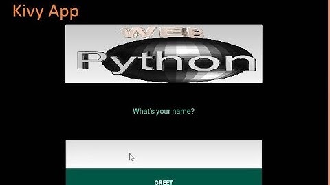 How to create simple Mobile Applications  by Kivy python? step to step GUI Tutorial