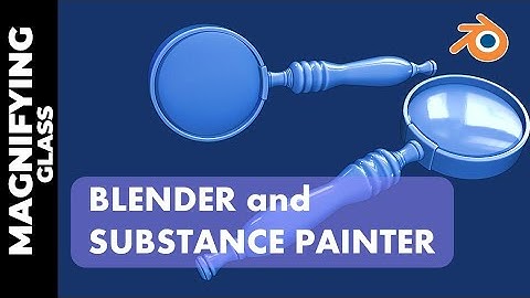 Blender and Substance Painter: Spyglass and Magnifying Glass (Magnifying Glass Modeling)