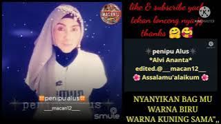 PENIPU ALUS KARAOKE DUET SMULE BY#(ALVI ANANTA) DUET BERSAMA MACAN12