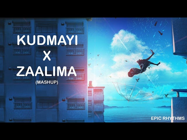 Kudmayi X Zaalima (Mashup) | Epic Rhythms class=
