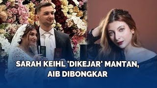 Sosok Sarah Keihl Dituding Mau Punya 2 Pria Sekaligus Walau Sudah Menikah