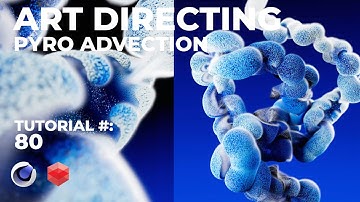 Art Directing Pyro Advection - C4D Particles & Pyro