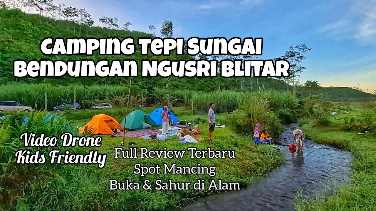 FUN CAMPING Tepi Sungai di Bendungan Ngusri Blitar | Spot Camping Ground Terbaru yg Viral‼️