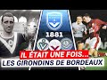 Il tait une fois les girondins de bordeaux depuis 1881  le film dun club mythique 