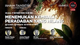 Menemukan Kembali Peradaban yang Hilang - Dialog Sejarah | HISTORIA.ID