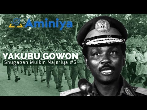 Tarihin Janar Yakubu Gowon Shugaban  Najeriya  3