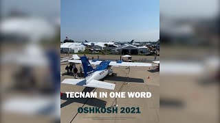 Tecnam in One Word - Oshkosh 2021