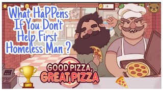 What Happens If You Don't Help First Homeless Man - Good Pizza Great Pizza