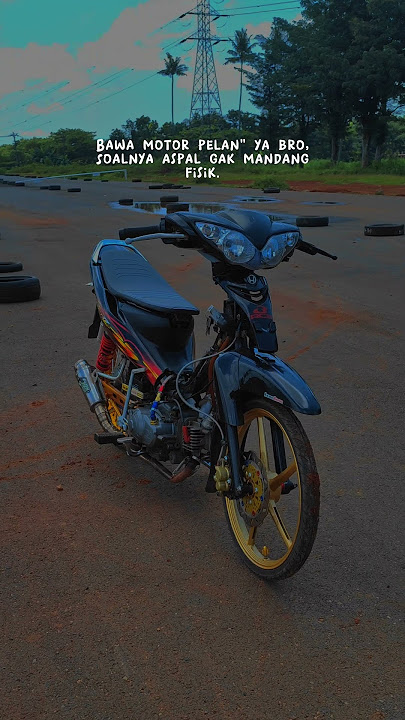 Story wa kata-kata anak racing jupiter z #shorts #fyp #reels #trending #viral #story #status #bike