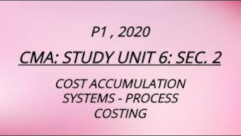 Unit 6, Sec. 2, CMA, P1, 2020