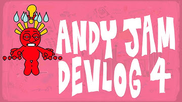 Andy Jam Devlog #4