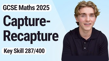 Capture-Recapture | GCSE Maths 2025 | 287/400