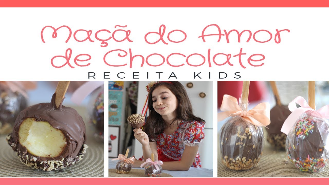 MAÇÃ DO AMOR DE CHOCOLATE RECEITAS KIDS QUERMESSE O ANO TODO
