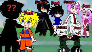 “Meet My Future Self” 💖✅ || Naruto || Gacha Club meme