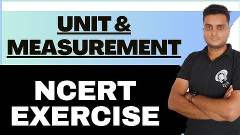NCERT EXERCISE|Unit and Measurement|Physics #unitandmeasurement #jee #neet #ncertsolutions #physics